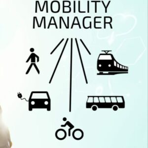 IL MOBILITY MANAGER E LA MOBILITÀ SOSTENIBILE